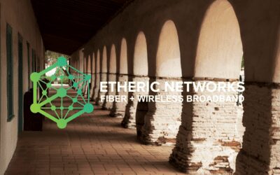Etheric Networks Brings Gigabit Fiber + Wireless Internet to San Juan Bautista
